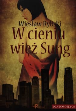 W cieniu wież Sung - Wiesław Rybski