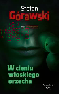 W cieniu włoskiego orzecha - Stefan Górawski