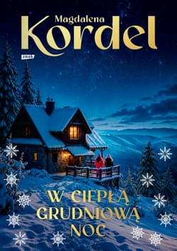 W ciepłą grudniową noc - Magdalena Kordel
