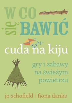 W co się bawić Cuda na kiju Gry i zabawy na świeżym powietrzu