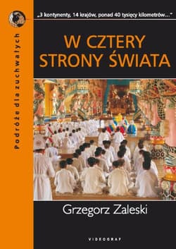 W cztery strony świata - Grzegorz Zaleski