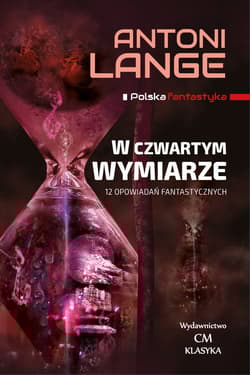 W czwartym wymiarze 12 Opowiadań fantastycznych
