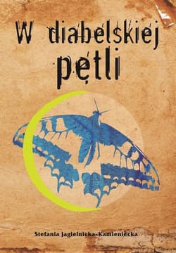 W diabelskiej pętli - Stefania Jagielnicka-Kamieniecka