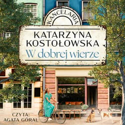 W dobrej wierze - audiobook - Katarzyna Kostołowska