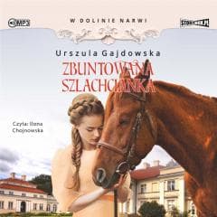 W dolinie Narwi T.5 Zbuntowana szlachcianka CD