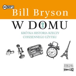 W domu - audiobook - Bill Bryson