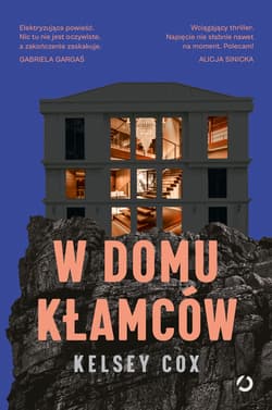 W domu kłamców - Kelsey Cox