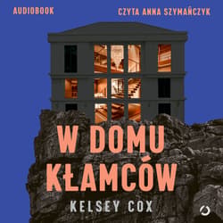 W domu kłamców - audiobook - Kelsey Cox