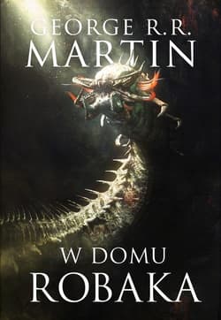W domu robaka - George R.R.  Martin
