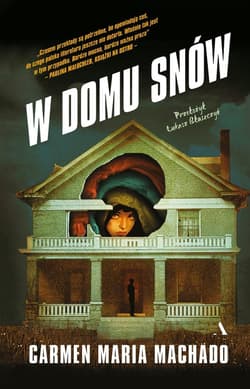 W domu snów - Machcado Carmen Maria