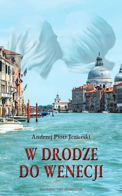 W drodze do Wenecji - Jezierski Andrzej Piotr