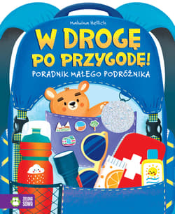 W drogę po przygodę! Poradnik podróżnika - Malwina Hellich