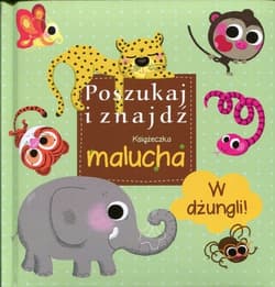 W dżungli Poszukaj i znajdź Książeczka malucha