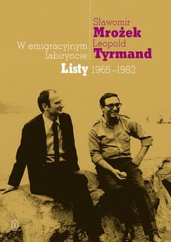 W emigracyjnym labiryncie - ebook - Sławomir Mrożek, Leopold Tyrmand