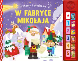 W fabryce Mikołaja. Czytamy i słuchamy - Wydawnictwo Skrzat, Opracowanie Zbiorowe