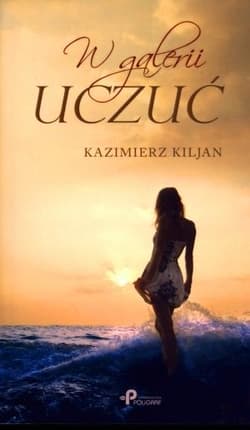 W galerii uczuć - Kazimierz Kiljan