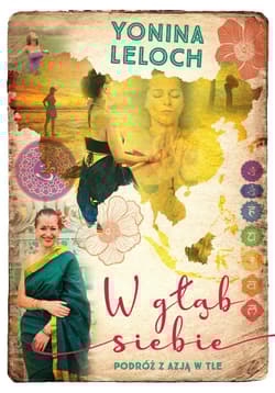 W głąb siebie. Podróż z Azją w tle - Yonina Leloch