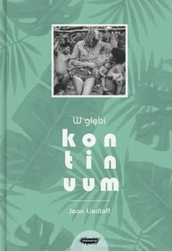 W głębi kontinuum - Jean Liedloff