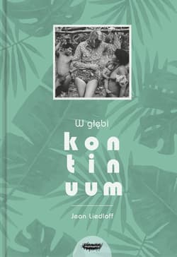 W głębi kontinuum - Jean Liedloff