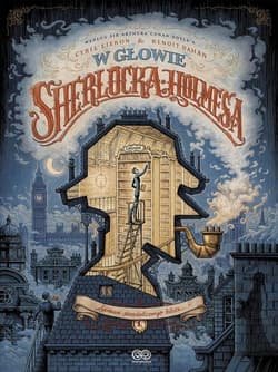 W głowie Sherlocka Holmesa Tom 1 Sprawa skandalicznego biletu - Cyryl Liéron