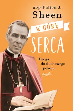 W górę serca - ebook - Fulton Sheen