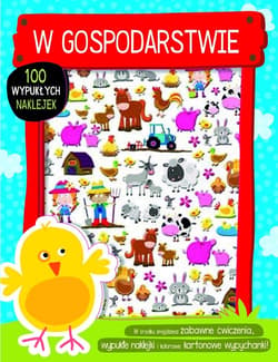 W gospodarstwie książeczka z ponad 100 wypukłymi naklejkami