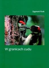 W granicach cudu - Zygmunt Ficek