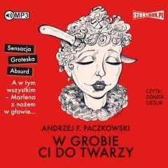 W grobie ci do twarzy audiobook - Andrzej Paczkowski