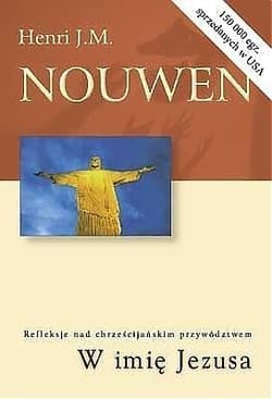 W imię Jezusa - Henri J.M. Nouwen