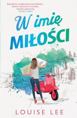W imię miłości - Louise Lee