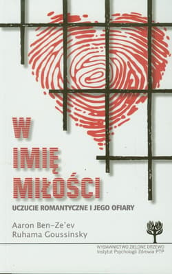 W imię miłości Uczucie romantyczne i jego ofiary