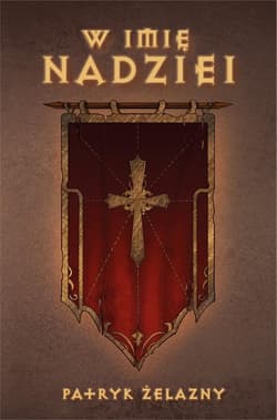 W imię nadziei - Patryk Żelazny