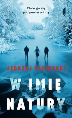 W Imię Natury - Jędrzej Pasierski