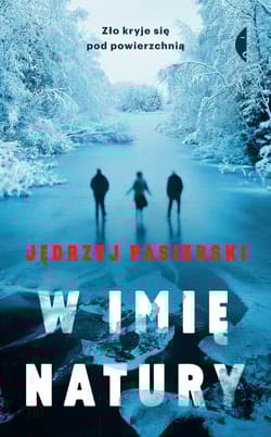W Imię Natury - Jędrzej Pasierski