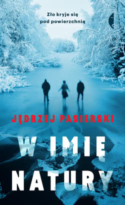 W Imię Natury - ebook - Jędrzej Pasierski