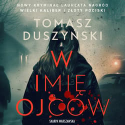 W imię ojców - audiobook - Tomasz Duszyński
