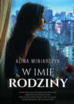 W imię rodziny - Alina  Winiarczyk