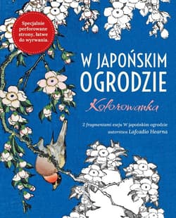 W Japońskim ogrodzie Kolorowanka antystresowa
