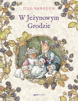 W Jeżynowym Grodzie [2026] - Jill Barklem