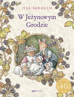 W Jeżynowym Grodzie [wznowienie 2022] - ebook - Jill Barklem