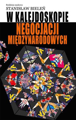 W kalejdoskopie negocjacji międzynarodowych - red. Stanisław Bieleń