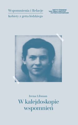 W kalejdoskopie wspomnień - Irena Libman