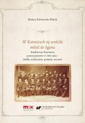 W Katowicach się urodziła miłość do Syjonu - Kalinowska-Wójcik Barbara