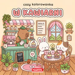 W kawiarni. Cozy kolorowanka - Opracowanie Zbiorowe