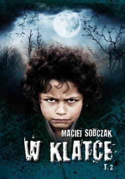 W klatce Tom 2 - Maciej Sobczak