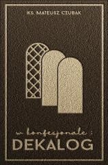 W konfesjonale. Dekalog - Mateusz Czubak