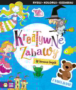 W krainie bajek. Kreatywne zabawy - Opracowanie Zbiorowe