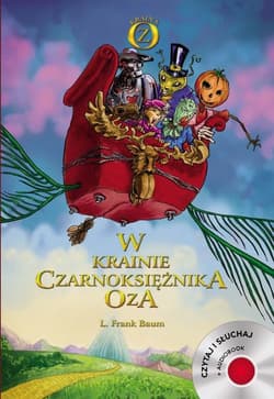 W krainie Czarnoksiężnika Oza. Czytaj i słuchaj + CD - Baum Lyman Frank
