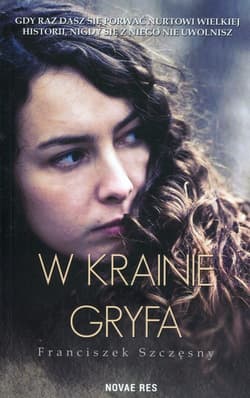 W krainie gryfa Saga kaszubska - Franciszek Szczęsny
