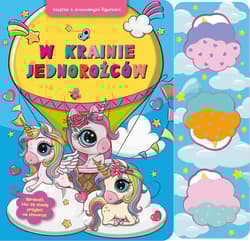 W krainie jednorożców. Książka z drewnianymi figurkami - Paulina Płatkowska, Moraszczyk Joanna